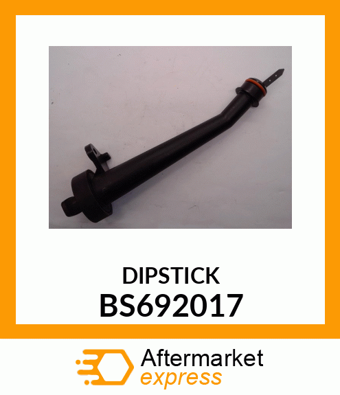 DIPSTICK BS692017