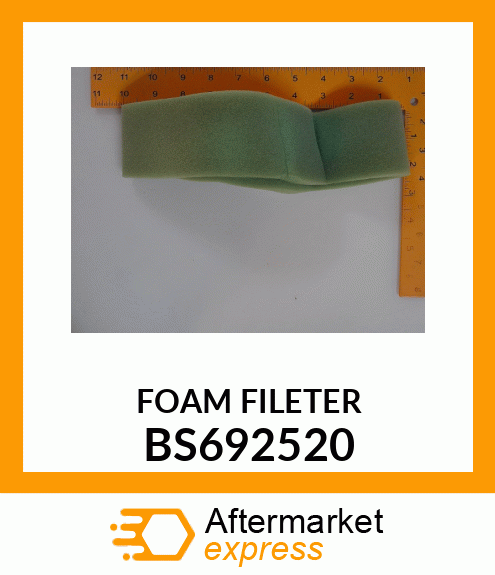 FOAM FILETER BS692520