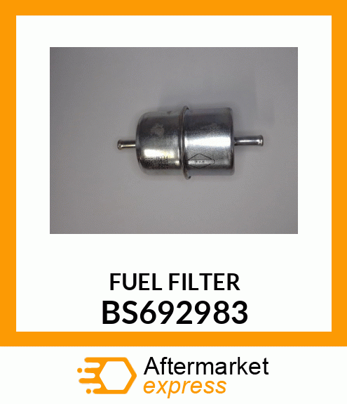 FUEL FILTER BS692983