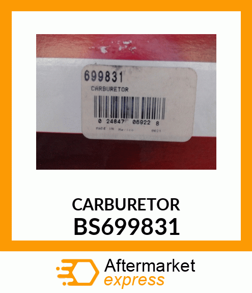 CARBURETOR BS699831