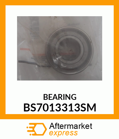 BEARING BS7013313SM