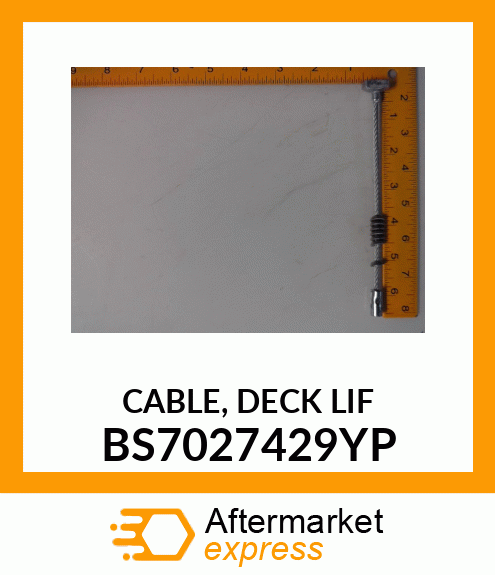 CABLE, DECK LIF BS7027429YP