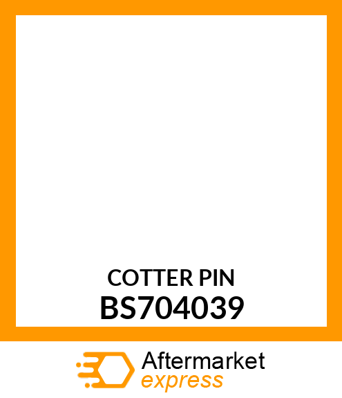 COTTER PIN BS704039