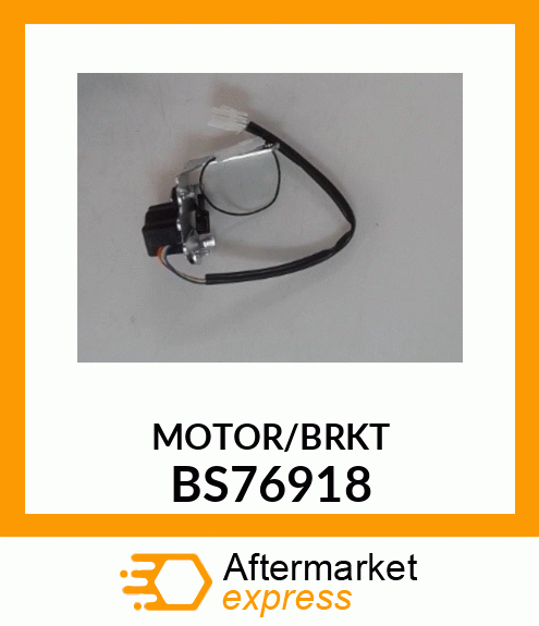 MOTOR/BRKT BS76918