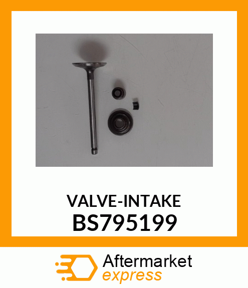 VALVE-INTAKE BS795199