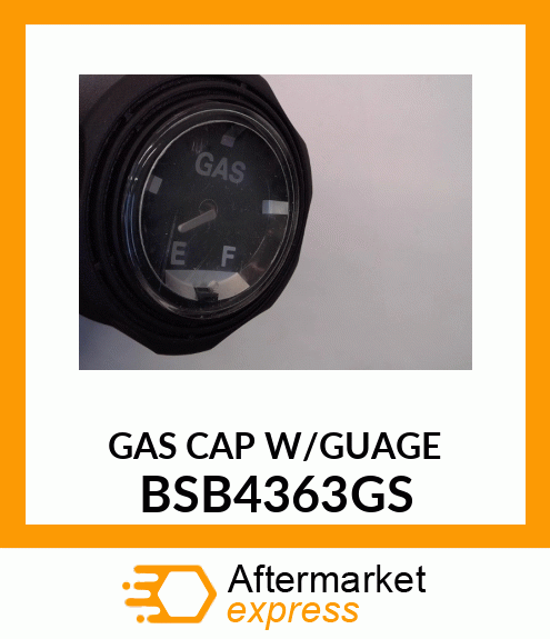 GAS CAP W/GUAGE BSB4363GS