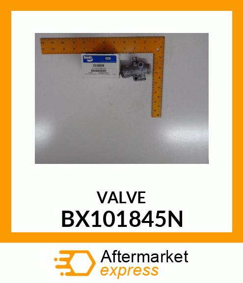 VALVE BX101845N