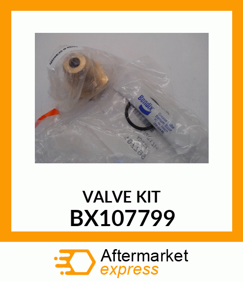 VALVE KIT BX107799