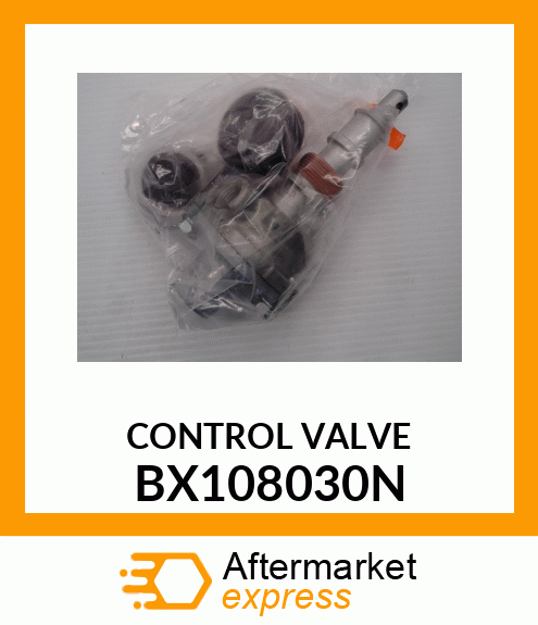 CONTROL VALVE BX108030N