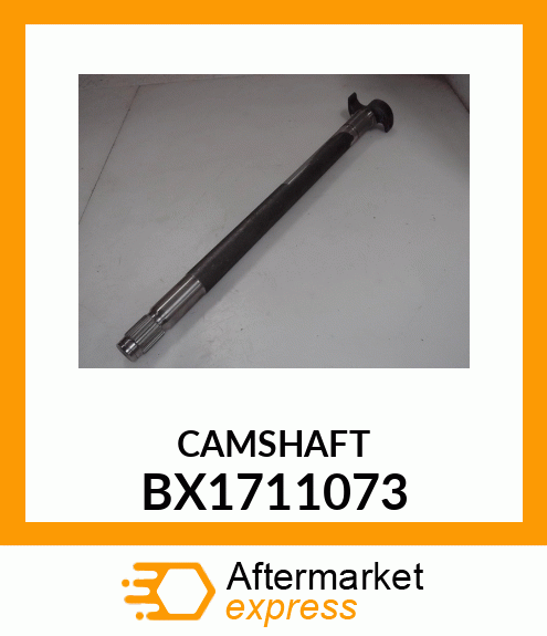 CAMSHAFT BX1711073