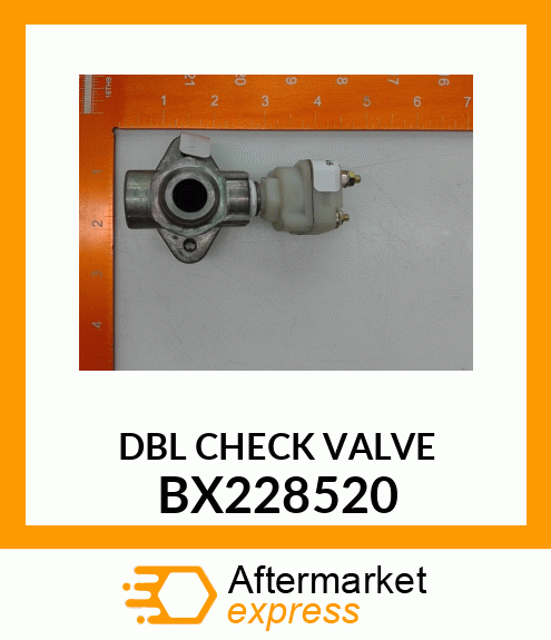 DBL CHECK VALVE BX228520