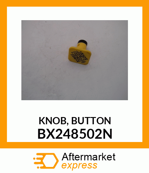 KNOB, BUTTON BX248502N