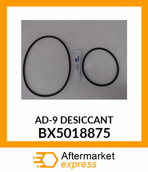 AD-9 DESICCANT BX5018875