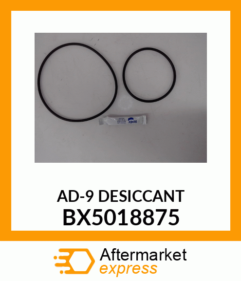 AD-9 DESICCANT BX5018875