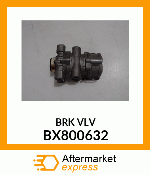BRK VLV BX800632