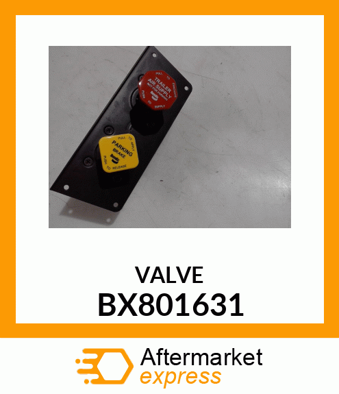 VALVE BX801631