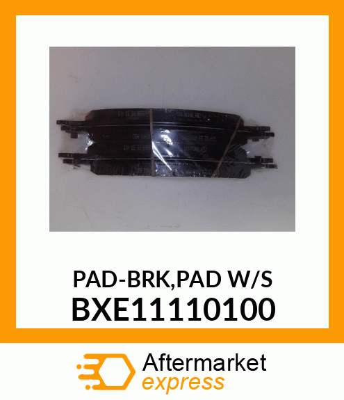 PAD-BRK,PAD W/S BXE11110100