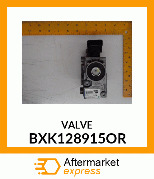 VALVE BXK128915OR