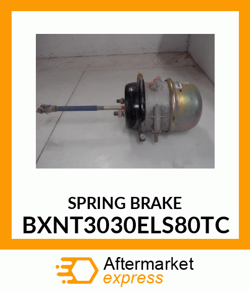 SPRING BRAKE BXNT3030ELS80TC