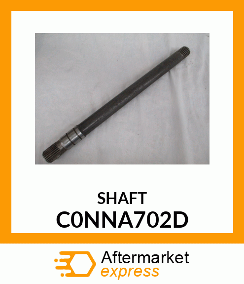 SHAFT C0NNA702D