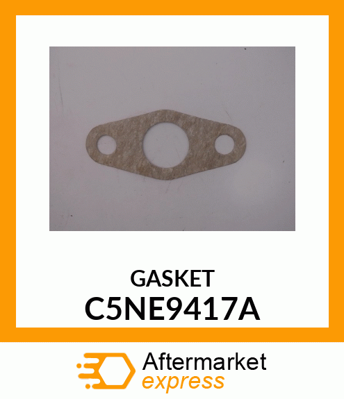 GASKET C5NE9417A