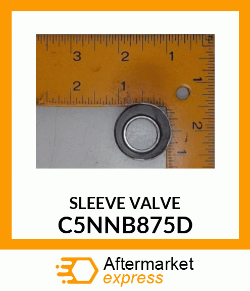 SLEEVE VALVE C5NNB875D