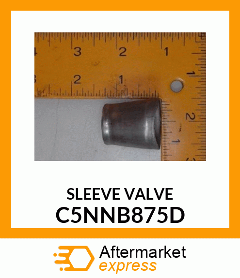 SLEEVE VALVE C5NNB875D