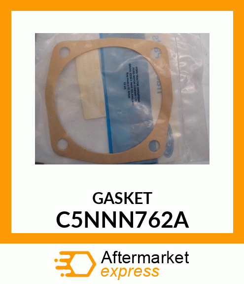 GASKET C5NNN762A