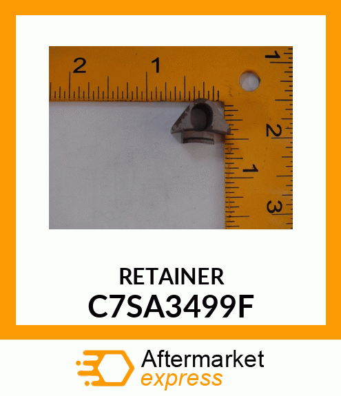 RETAINER C7SA3499F