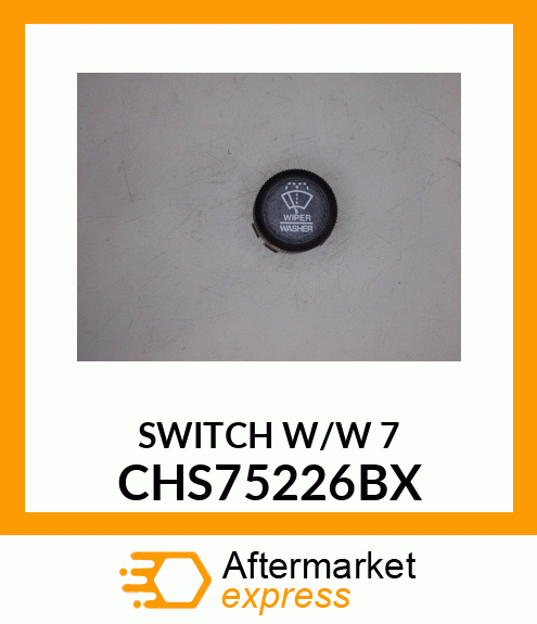 SWITCH W/W 7 CHS75226BX