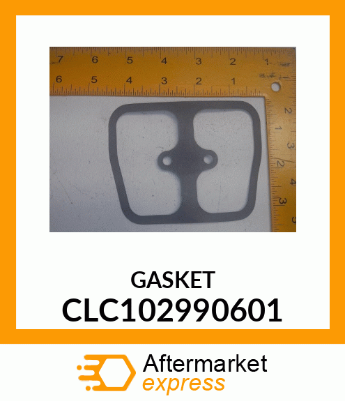 GASKET CLC102990601