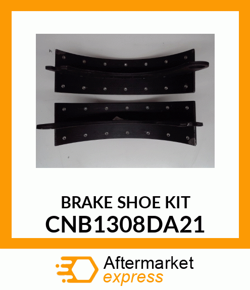 BRAKE SHOE KIT CNB1308DA21