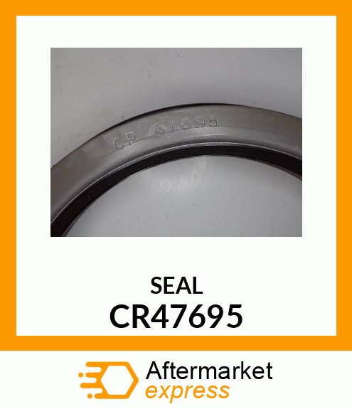 SEAL CR47695