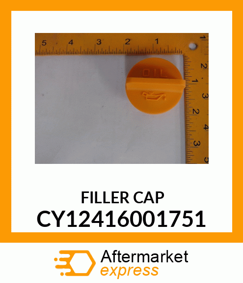 FILLER CAP CY12416001751