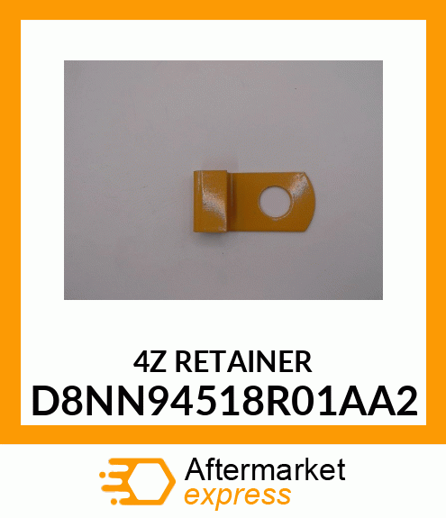 4Z RETAINER D8NN94518R01AA2