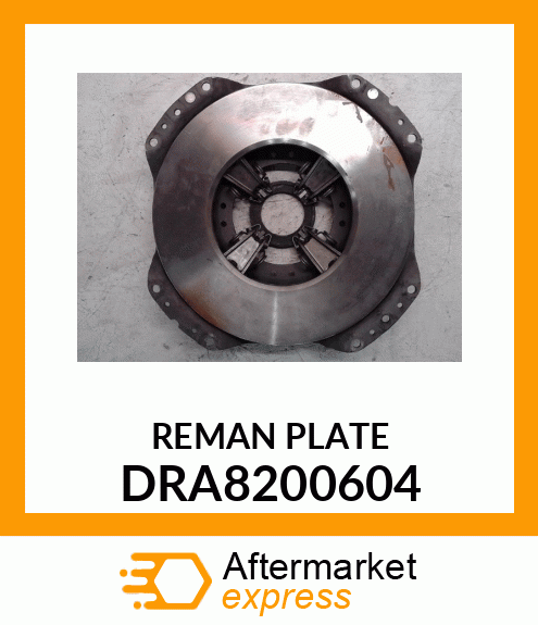 REMAN PLATE DRA8200604