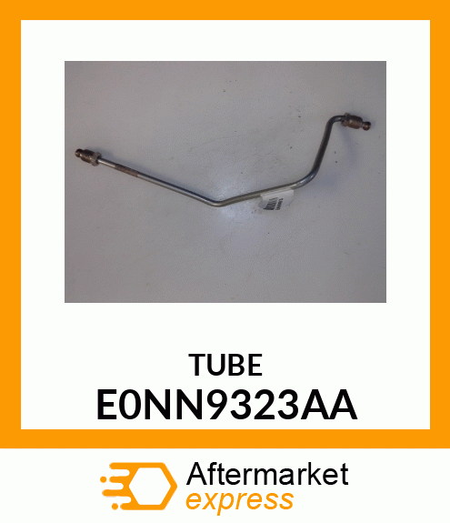 TUBE E0NN9323AA