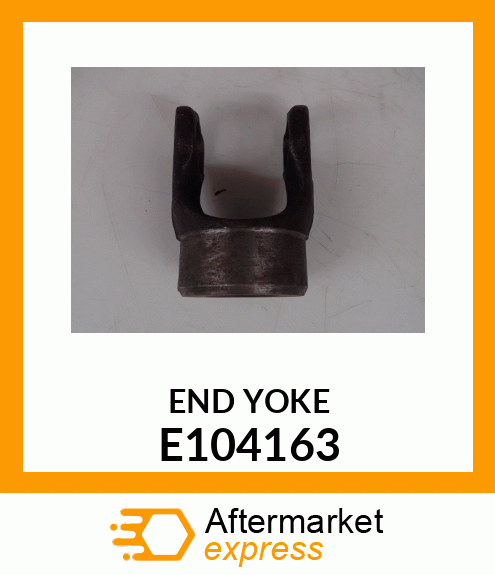 END YOKE E104163