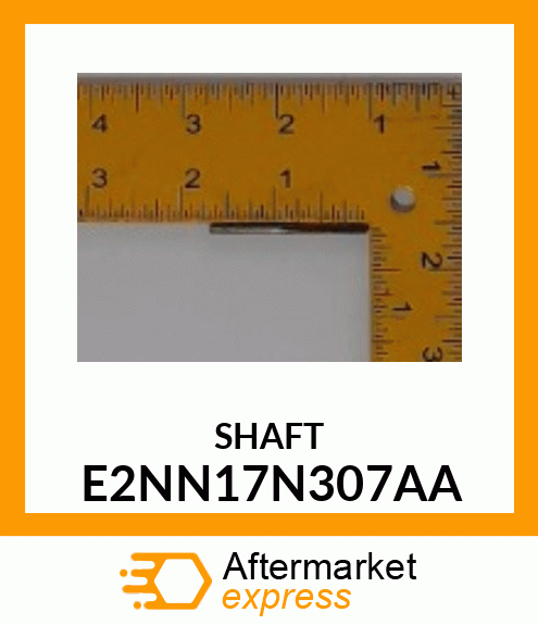 SHAFT E2NN17N307AA