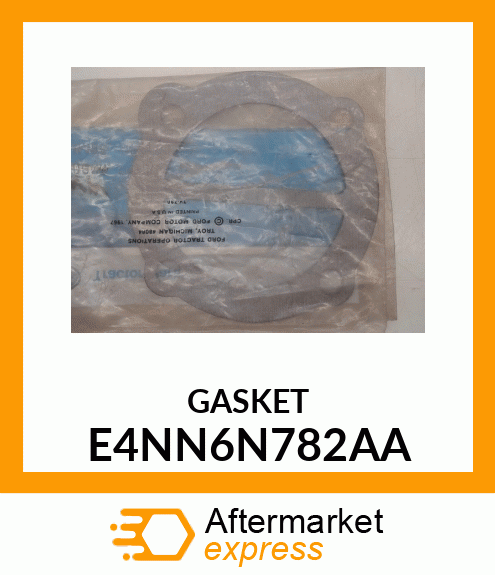 GASKET E4NN6N782AA