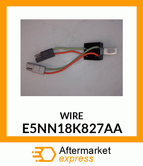 WIRE E5NN18K827AA