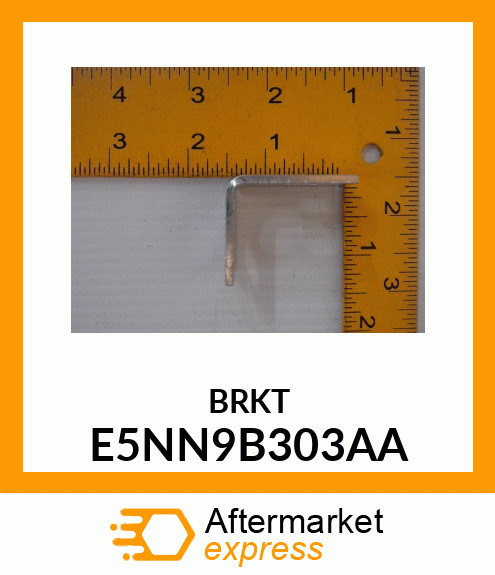 BRKT E5NN9B303AA