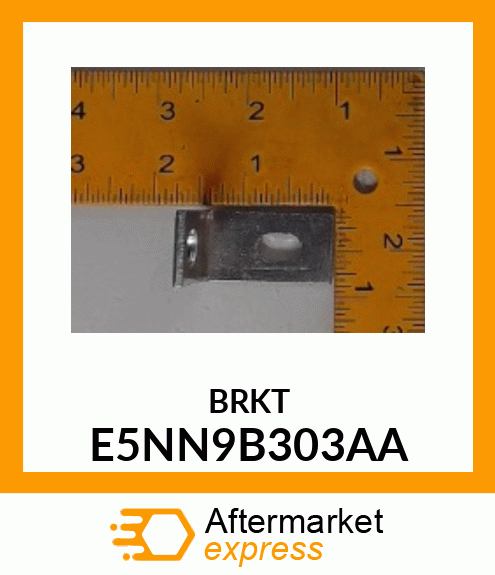 BRKT E5NN9B303AA