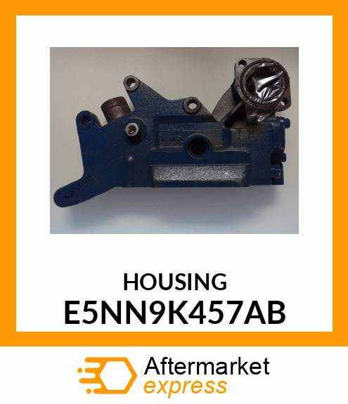 HOUSING E5NN9K457AB