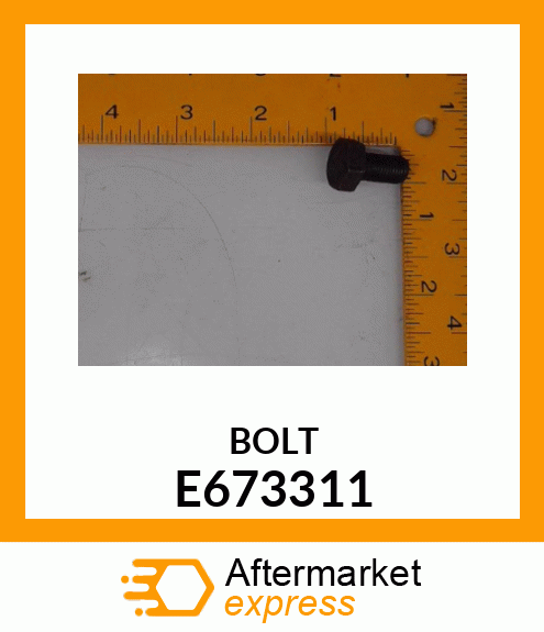 BOLT E673311