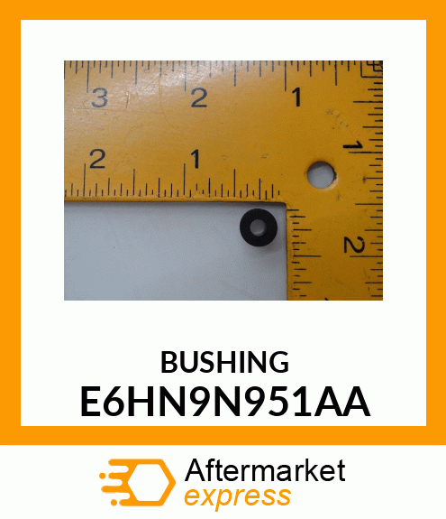 BUSHING E6HN9N951AA