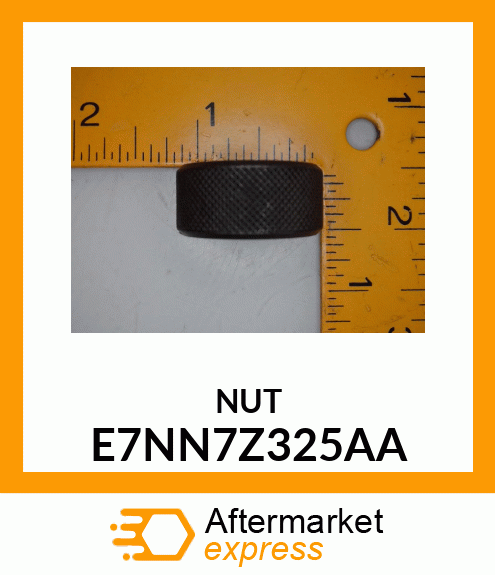 NUT E7NN7Z325AA