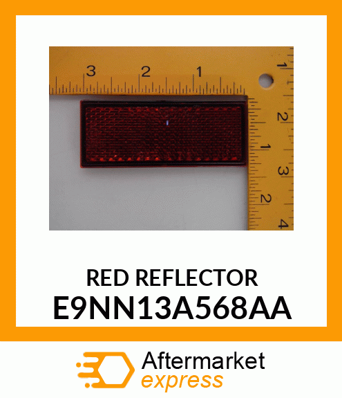 RED REFLECTOR E9NN13A568AA