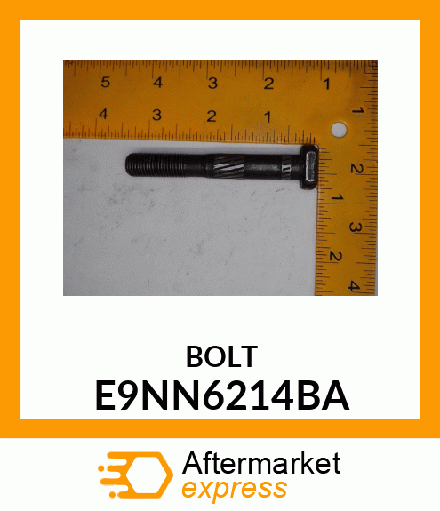 BOLT E9NN6214BA