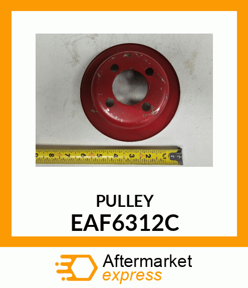 PULLEY EAF6312C